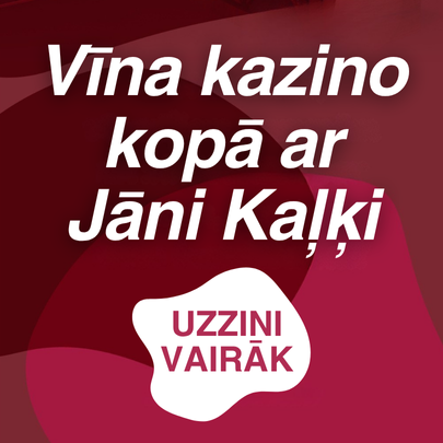Vīna kazino ar vīnzini Jāni Kaļķi